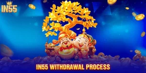 IN55 withdrawal process